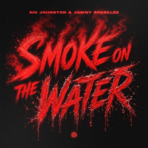 Nic Johnston & Jawny Sparklez - Smoke on the Water (2026)