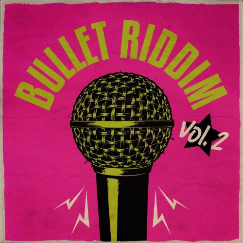 VA-Bullet-Riddim-Vol-2-WEB-2026-JAH.jpg