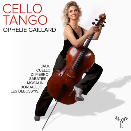 Ophélie Gaillard - Cello Tango (2025)