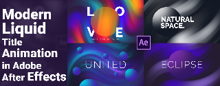 Modern Liquid Title Animation in Adobe After Effects