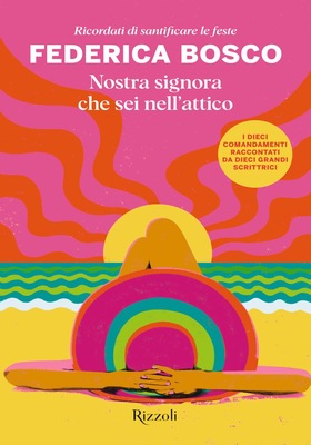 Federica Bosco - Nostra signora che sei nell’attico (2025)