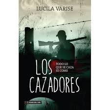 LOS CAZADORES, LUCILA VARESE