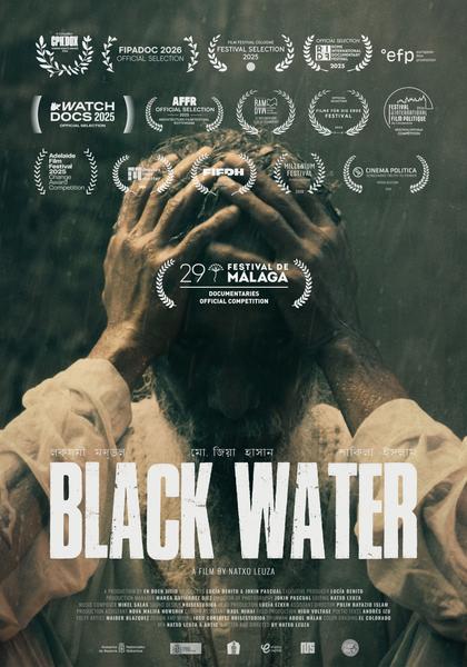EL DOCUMENTAL “BLACK WATER” SELECCIONADO EN EL FESTIVAL INTERNACIONAL DE CINE DE GUADALAJARA (MÉXICO) EL DOCUMENTAL “BLACK WATER” SELECCIONADO EN EL FESTIVAL INTERNACIONAL DE CINE DE GUADALAJARA (MÉXICO)
