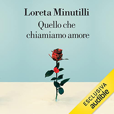 Loreta Minutilli - Quello che chiamiamo amore (2023) (mp3 - 128 kbps)