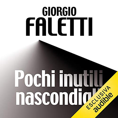 Giorgio Faletti - Pochi inutili nascondigli (2016) (mp3 - 128 kbps)