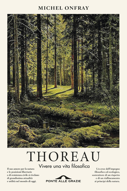 Michel Onfray – Thoreau. Vivere una vita filosofica (2019)