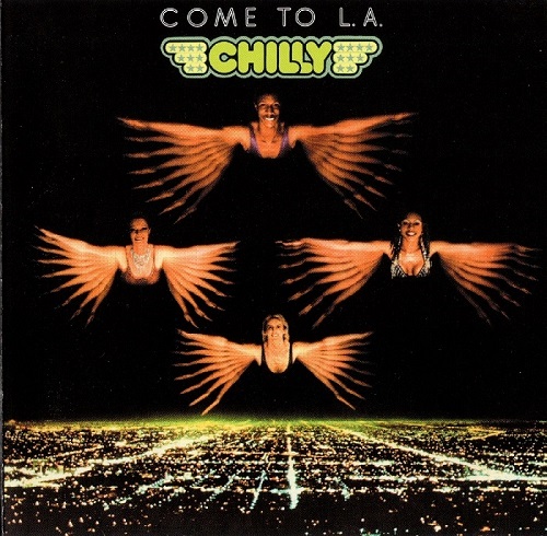 Chilly - Come To L.A. (1979) (Remastered 2023) (Lossless + MP3)