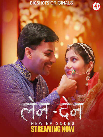  LenDen (2024) UNRATED 720p HEVC HDRip BigShots S01E04T06 Hot Series x265 ESubs [300MB] Full Movie Download