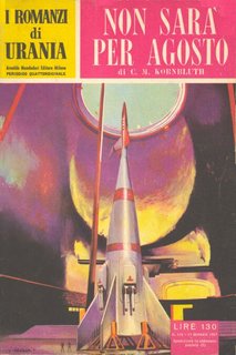 Cyril M. Kornbluth - Non sarà per agosto (1957)