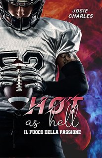 Josie Charles - I fratelli Moore Vol. 1. Hot As Hell: Il fuoco della passione (2024)