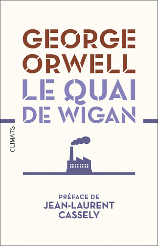 6270466a3abcb736042638-le-quai-de-wigan-george-orwell-2022-1.jpg