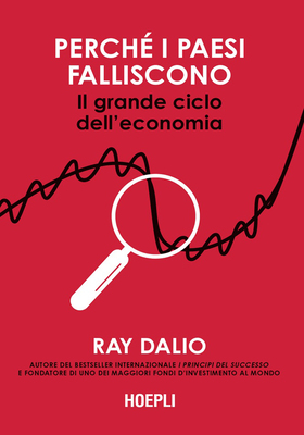 Ray Dalio - Perché i Paesi falliscono (2025)