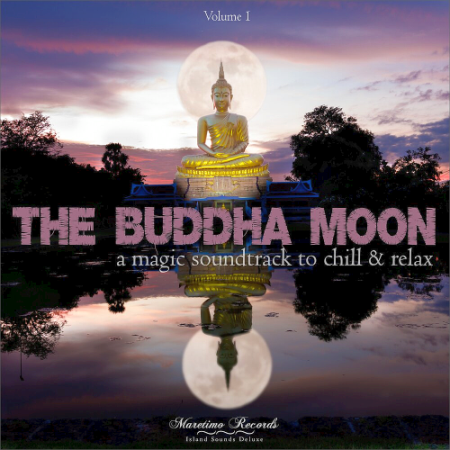 VA - The Buddha Moon Vol. 1 - A Magic Soundtrack to Chill & Relax (2020)