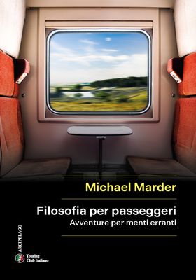 Michael Marder - Filosofia per passeggeri (2025)