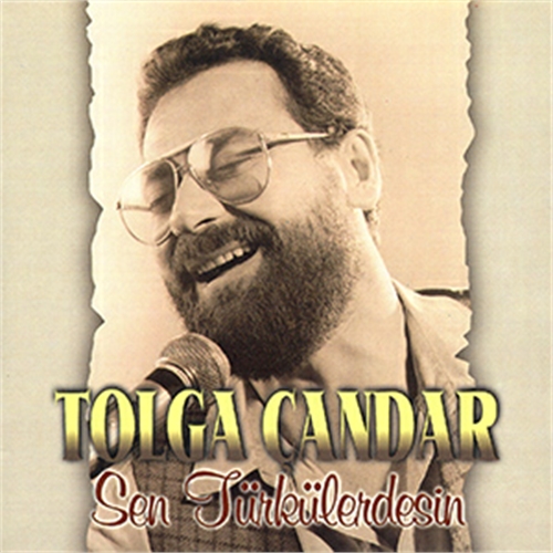 Tolga Candar - Sen Türkülerdesin 1996