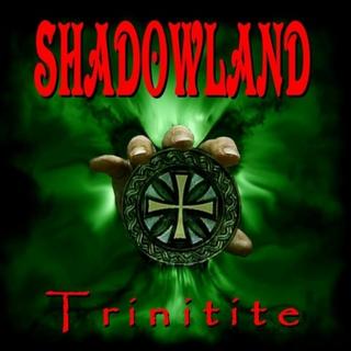 Shadowland - Trinitite (2018).mp3 - 320 Kbps