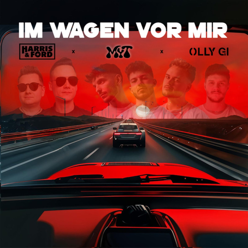 Harris & Ford, Myt & Olly Gi - Im Wagen vor mir (Extended Mix)