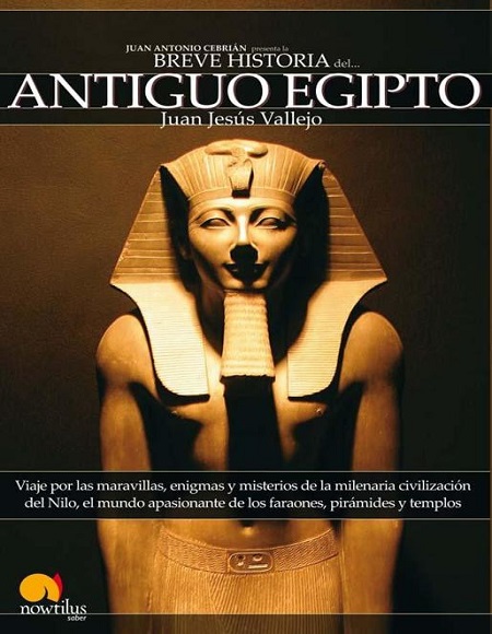 Breve historia del antiguo Egipto - Juan Jesús Vallejo (PDF) [VS]