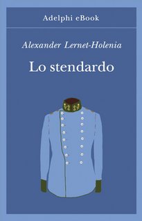 Alexander Lernet-Holenia - Lo stendardo (2023)