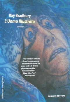 Ray Bradbury - L'uomo illustrato (2005)