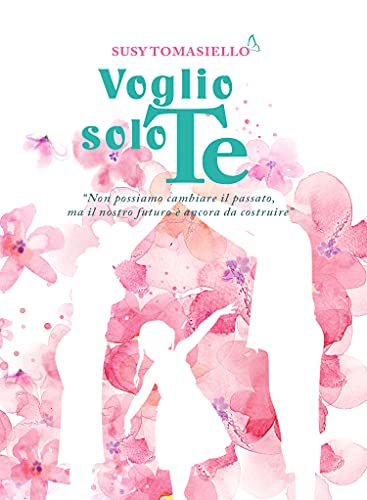 Susy Tomasiello – Voglio solo te (2021)