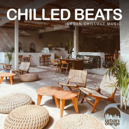 VA - Chilled Beats: Urban Chillout Music (2022)