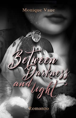 Monique Vane - Between darkness and light (2022)