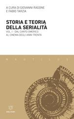 Giovanni Ragone, Fabio Tarzia (a cura di) – Storia e teoria della serialità. Dal canto omerico al cinema degli anni Trenta (2023)