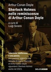 Arthur Conan Doyle, Luigi Siviero – Sherlock Holmes nelle reminiscenze di Arthur Conan Doyle (2026)