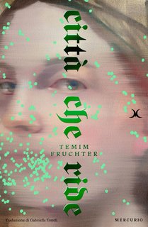 Temim Fruchter - Città che ride (2024)