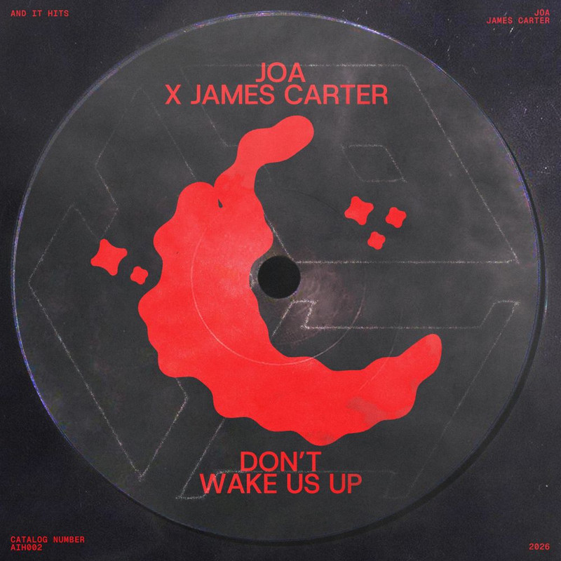Joa; James Carter - Don't Wake Us Up (Extended Mix)