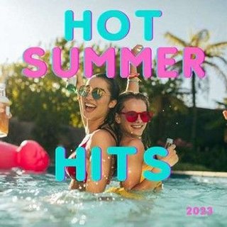 Hot Summer Hits (2023) .mp3 - 320 kbps