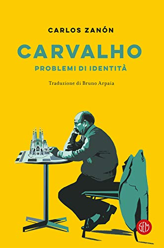 Carlos Zanón – Carvalho. Problemi di identità (2019)