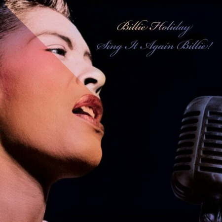b46d8e27 d8a8 4b2b 8bf2 51f35cc6ba1a - Billie Holiday - Billie Holiday Sing it Again Billie! (2022)