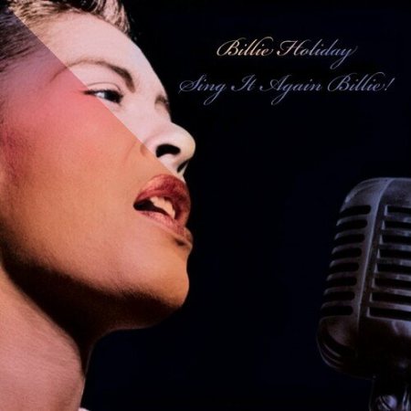 Billie Holiday - Billie Holiday Sing it Again Billie! (2022)