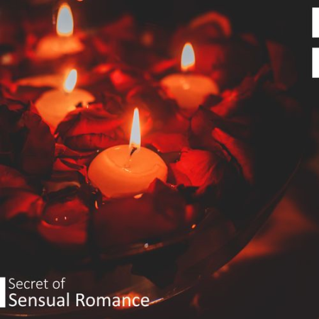 Jazz Music Lovers Club - Secret of Sensual Romance - Jazz for Lovers, Romantic Evening, Smooth and Sexy Sounds (2021)