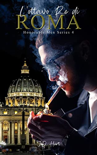 JD Hurt - L'Ottavo Re di Roma (Honorable Men Series Vol. 4) (2022)