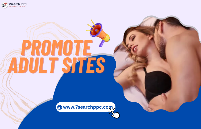 Promote adult sites with Ad networks