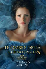 Barbara Riboni – Agreements Agency Vol. 4 . Le ombre della Cornovaglia (2026)