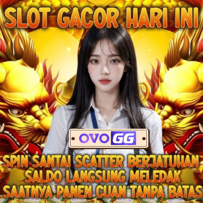 OVOGG - Slot Deposit 10k Di Jamin Pasti Maxwin!! image 1