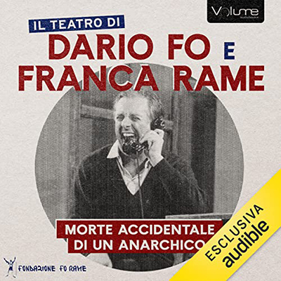 Dario Fo, Franca Rame - Morte accidentale di un anarchico (2023) (mp3 - 128 kbps)