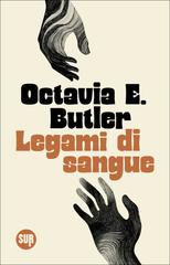 Octavia E. Butler – Legami di sangue (2026)