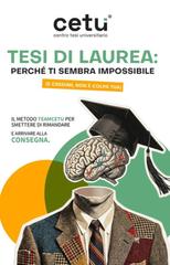 Teamcetu – Teamcetu Tesi di Laurea. Perché ti sembra impossibile (e credimi, non è colpa tua) (2026)