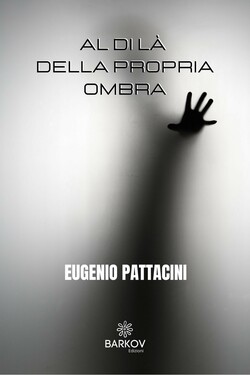 Eugenio Pattacini ─ Al di là della propria ombra