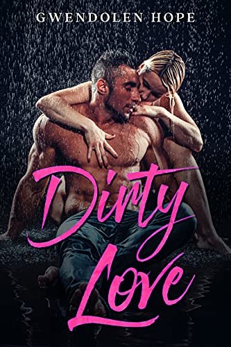 Gwendolen Hope - Dirty Love (2021)