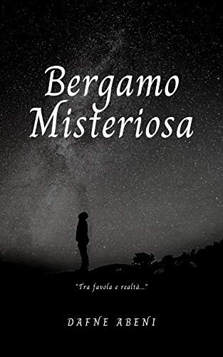 Dafne Abeni – Bergamo misteriosa (2020)