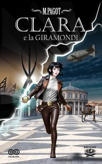 M. Pagot - Clara e la giramondi (2024)