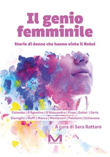 Sara Rattaro (a cura di) - Il genio femminile. Storie di donne che hanno vinto il Nobel (2024)