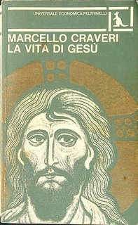 Marcello Craveri – La vita di Gesù (1974)