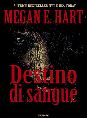 Megan E. Hart - Destino di sangue (2022)